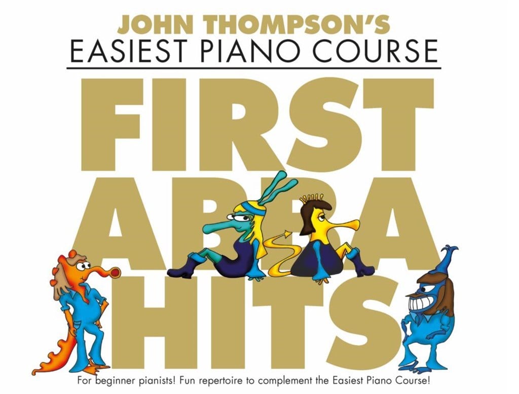 Thompson's Easiest Piano Course First Abba Hits