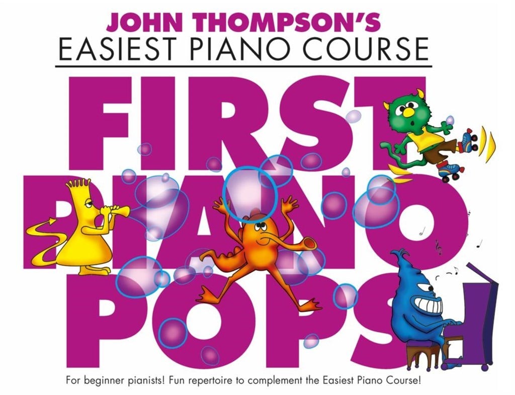 Thompson's Easiest Piano Course First Piano Pops