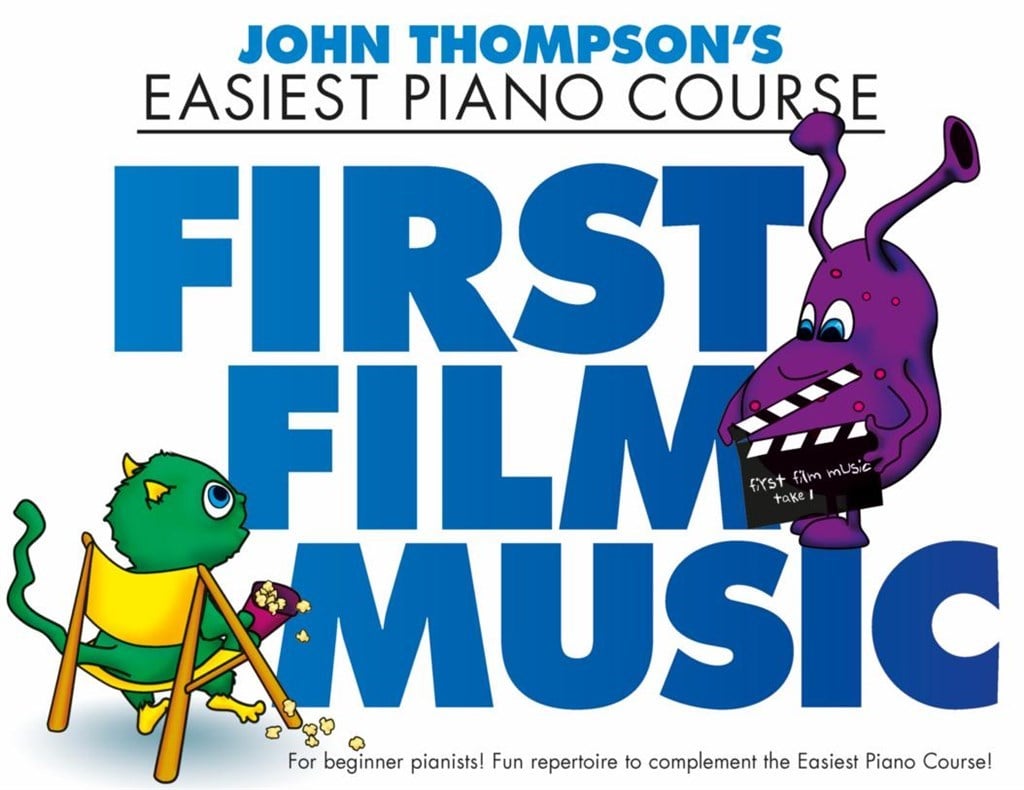 Thompson's Easiest Piano Course: First Film Music