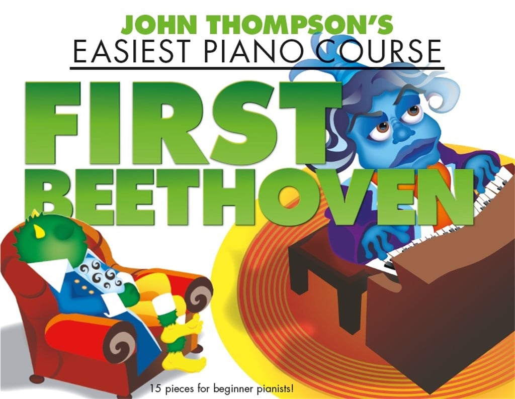 Thompson's Easiest Piano Course: First Beethoven
