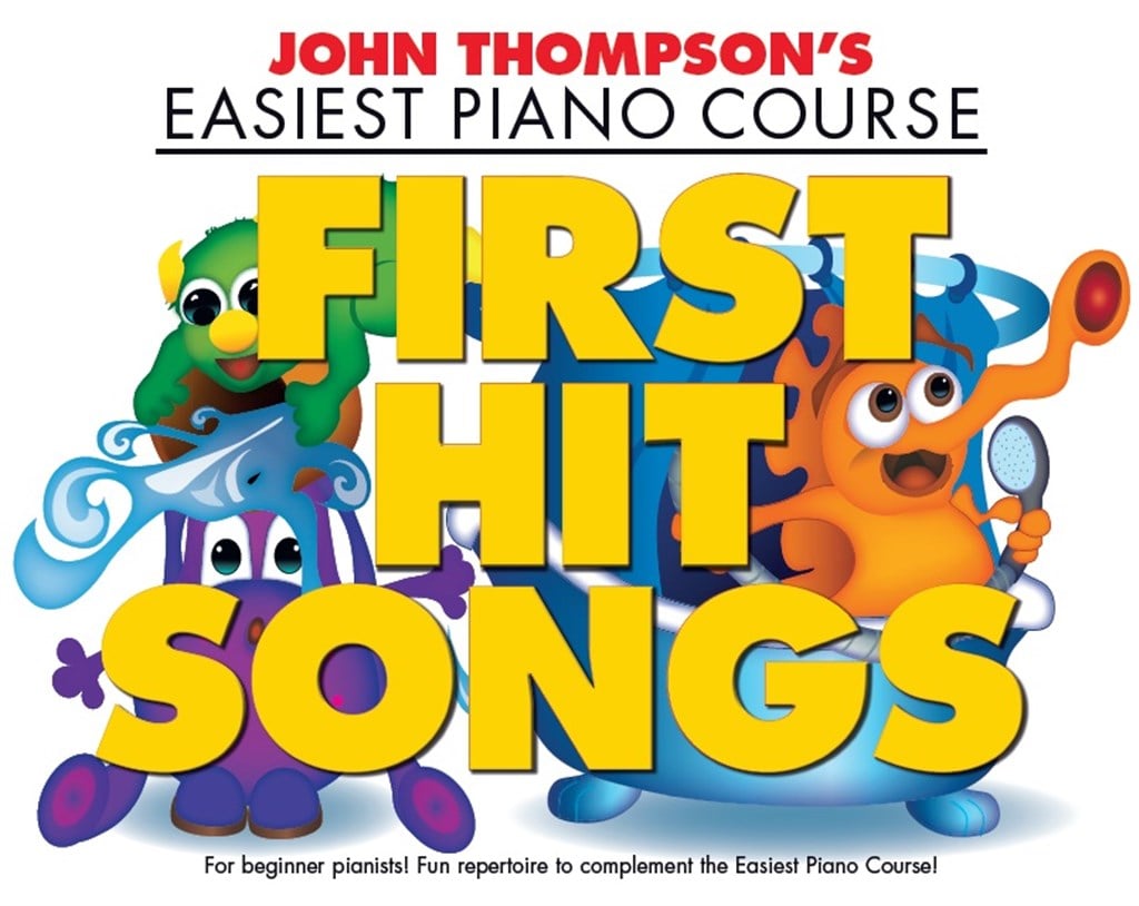 Thompson's Easiest Piano Course: First Hit Songs