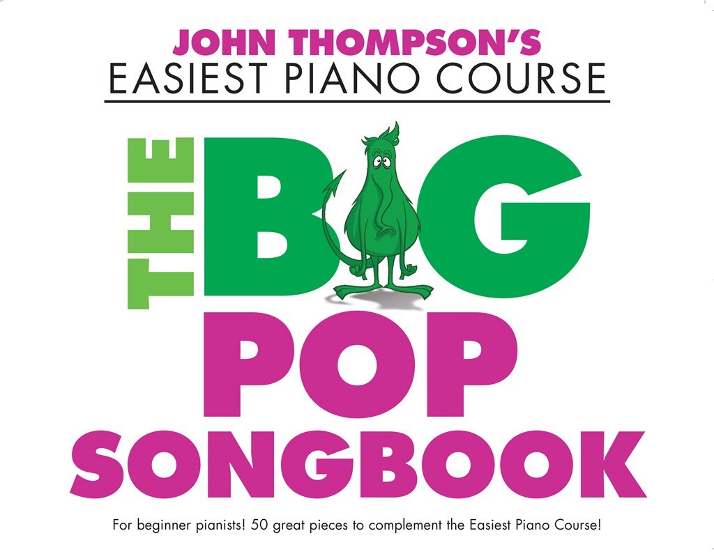 Thompson's Easiest Piano Course: Big Pop Songbook