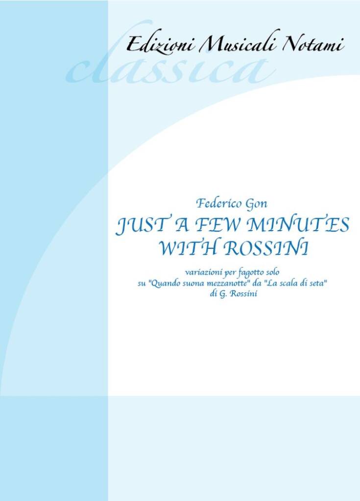 Just A Few Minutes With Rossini