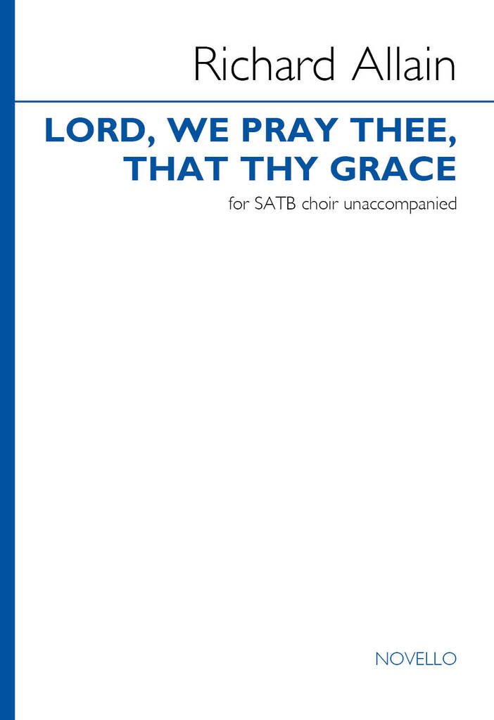 Lord, we pray thee that thy grace