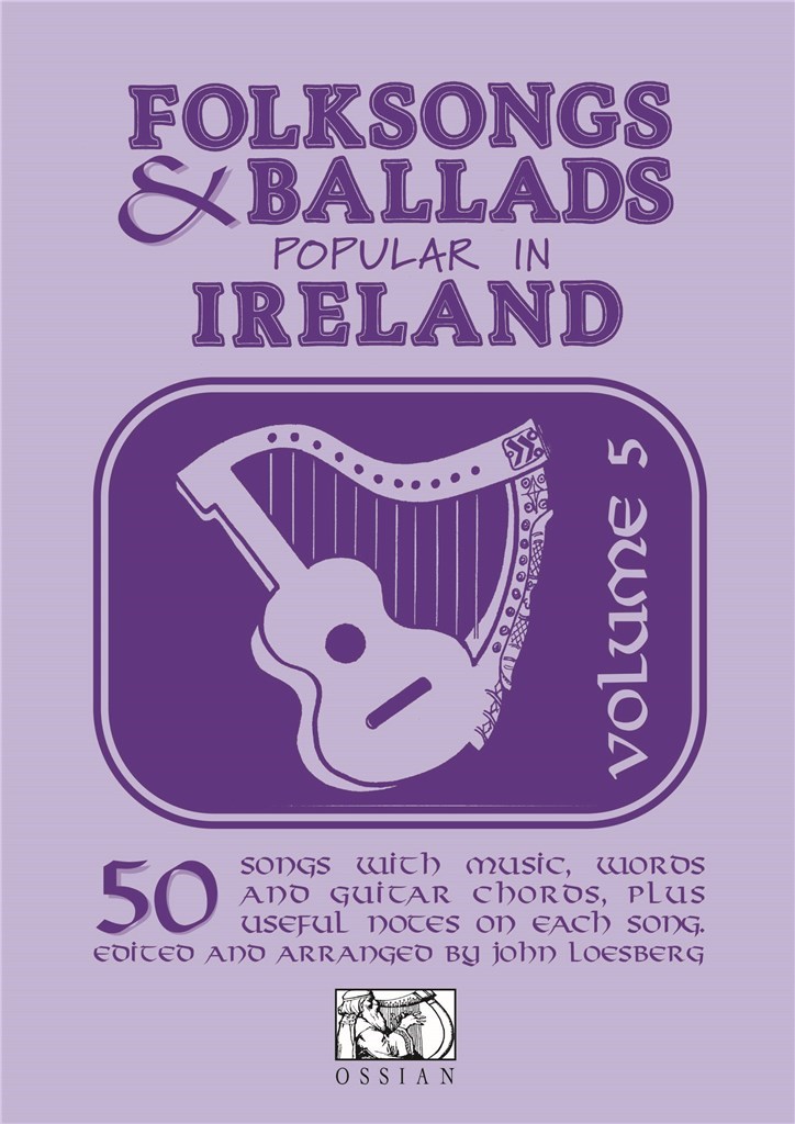 Folksongs And Ballads Popular In Ireland - Vol. 5