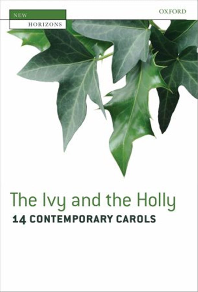 The Ivy and the Holly (14 contemporary carols)