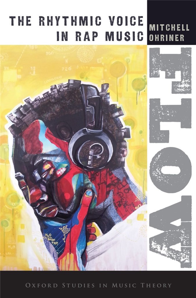 Flow The Rhythmic Voice in Rap Music