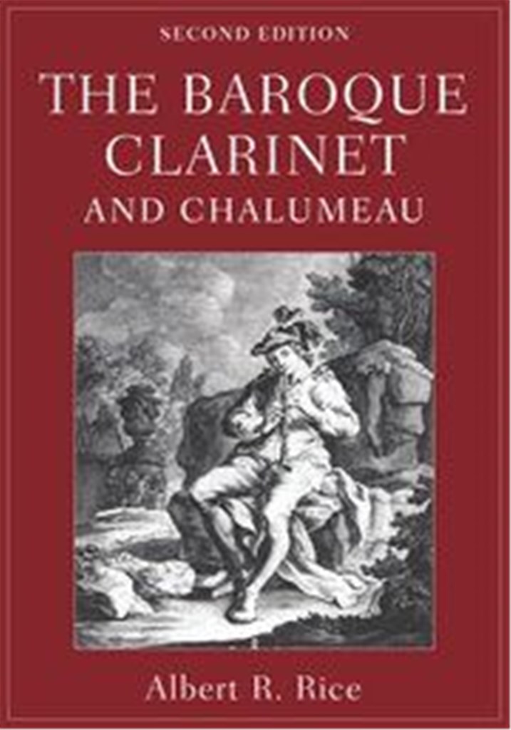 The Baroque Clarinet and Chalumeau (2nd ed)