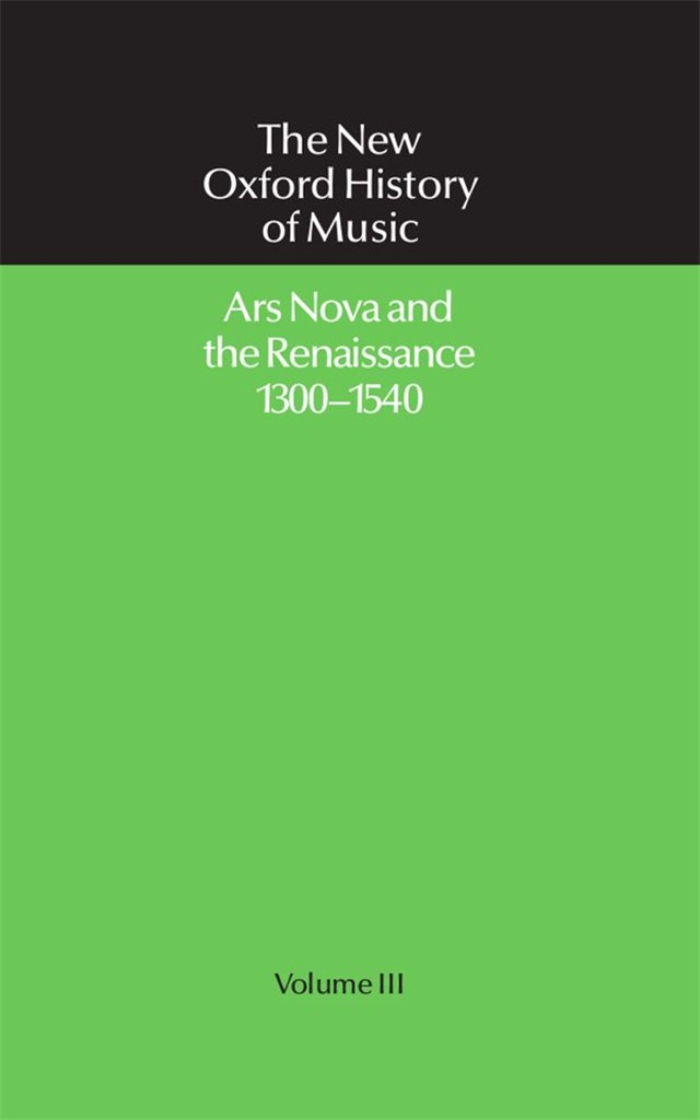 Ars Nova and The Renaissance 1300-1540
