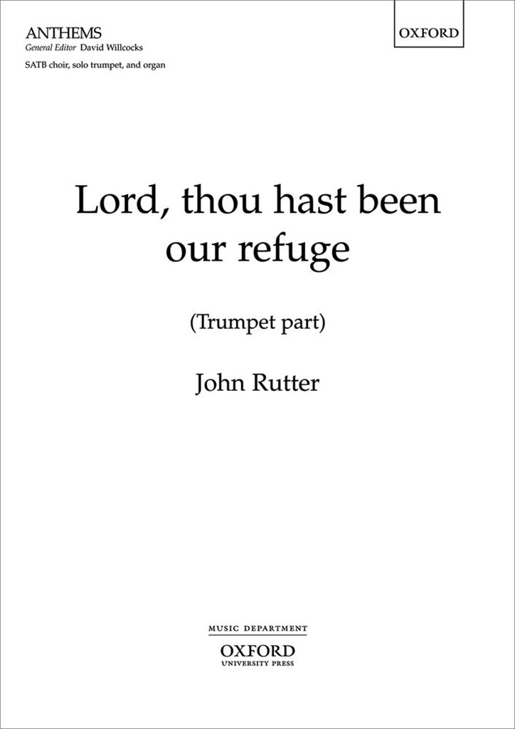 Lord, Thou Hast Been Our Refuge
