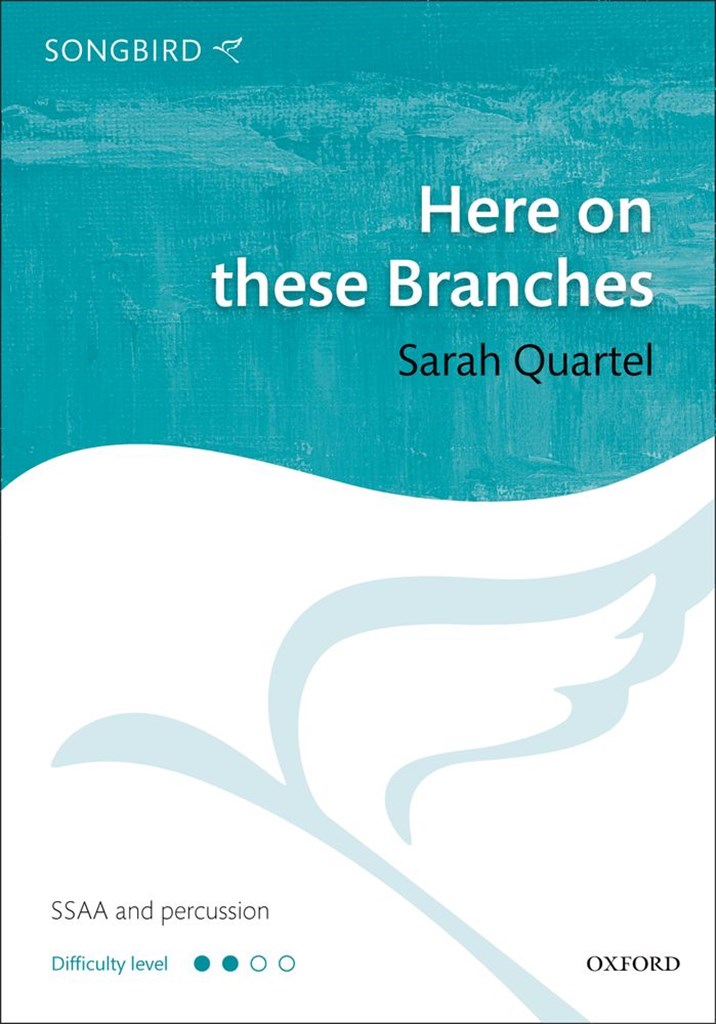 Here on these Branches