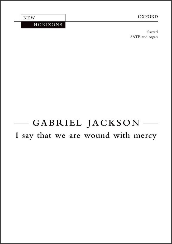 I say that we are wound with mercy
