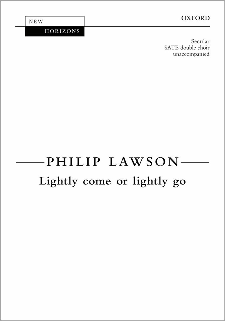 Lightly come or lightly go