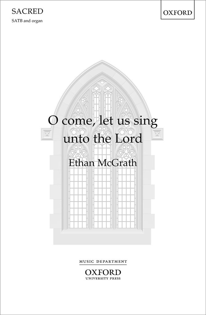 O Come, Let Us Sing Unto The Lord