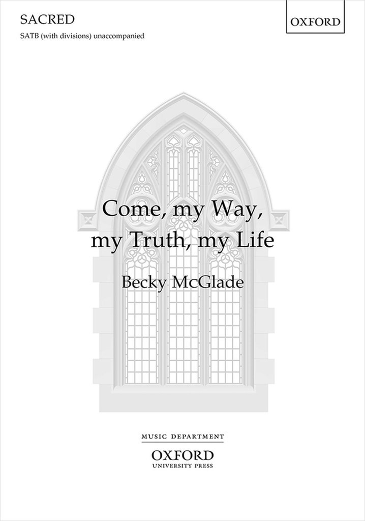 Come, my Way, my Truth, my Life
