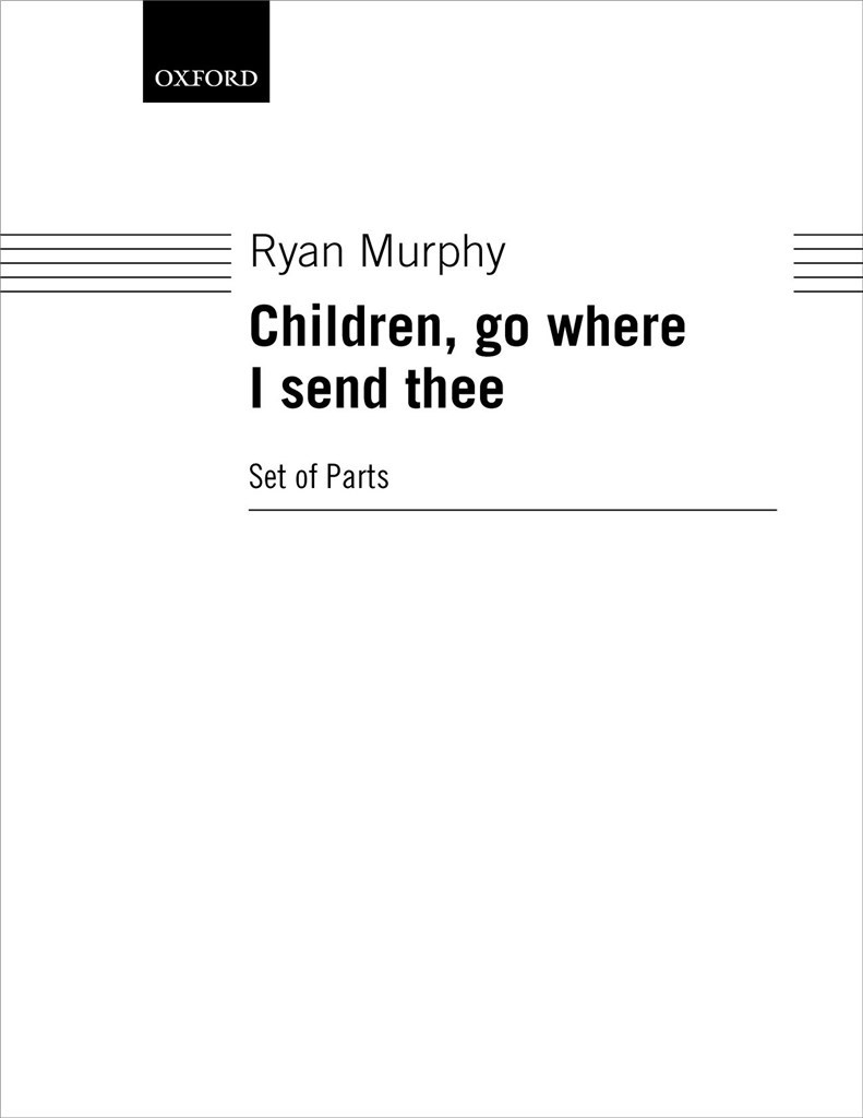 Children, go where I send thee