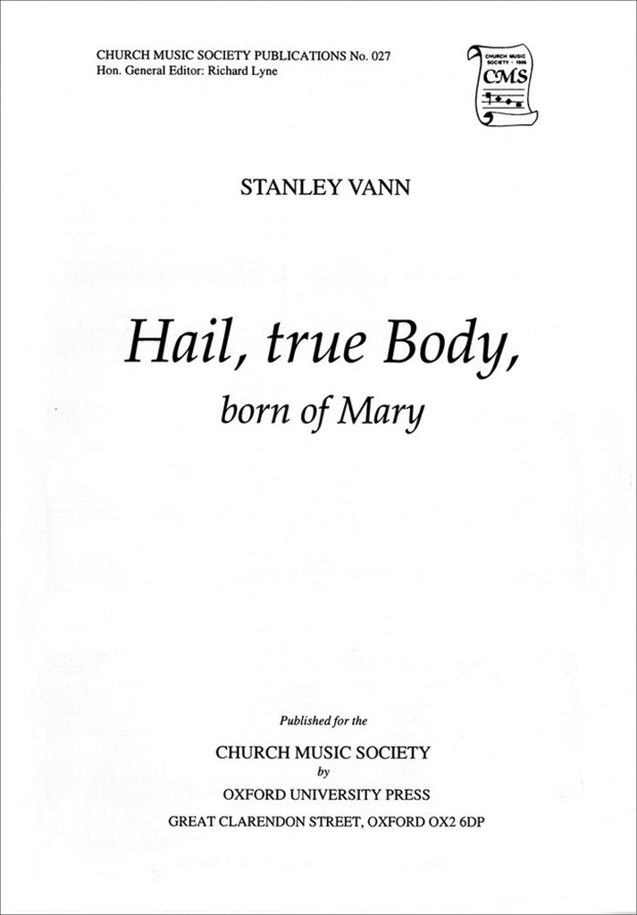 Hail, true Body, born of Mary
