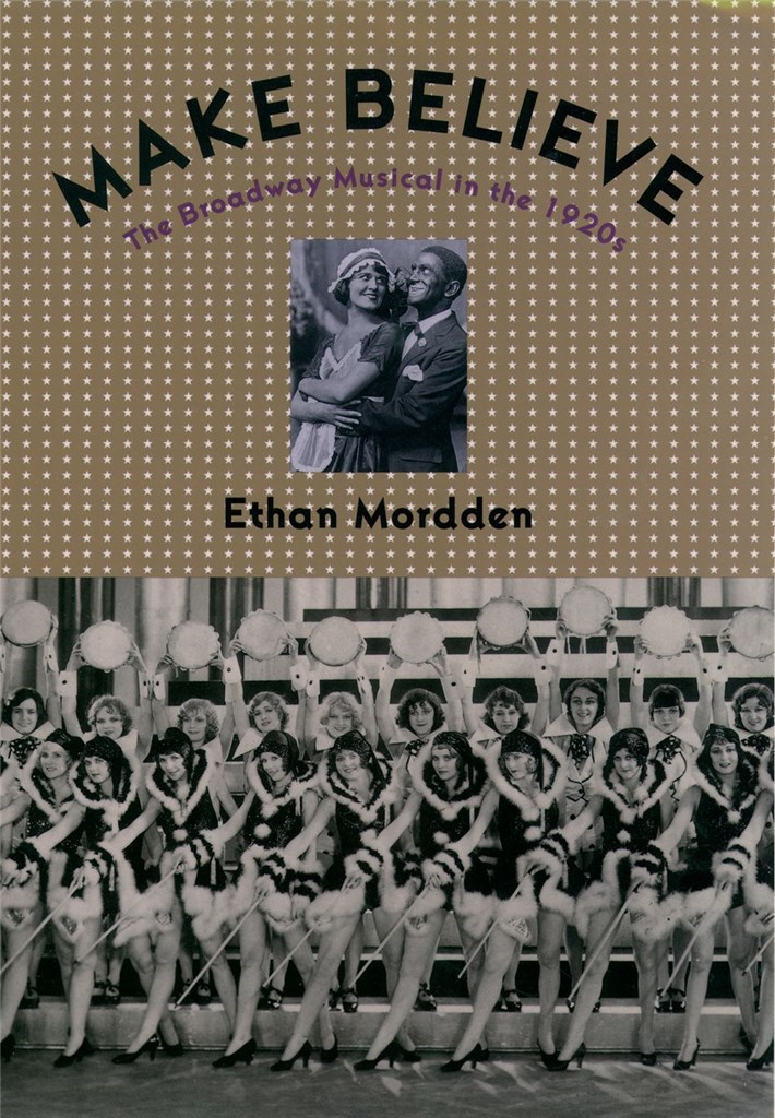 Make Believe The Broadway Musical in the 1920's
