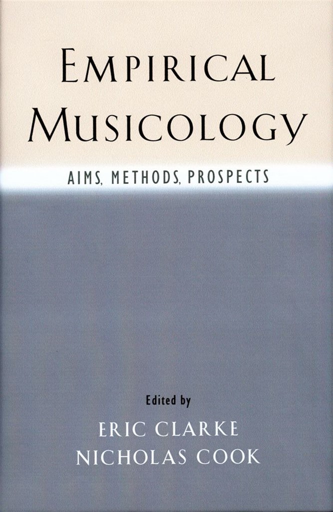 Empirical Musicology Aims, Methods, Prospects