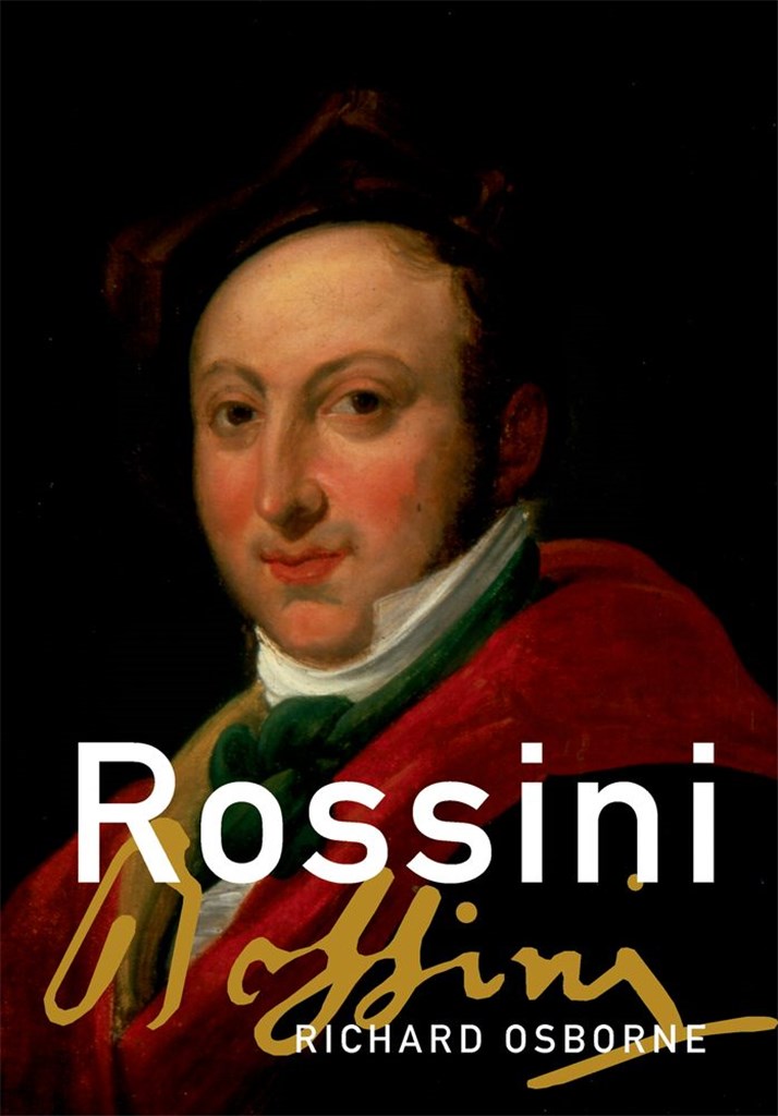 Rossini His Life and Works