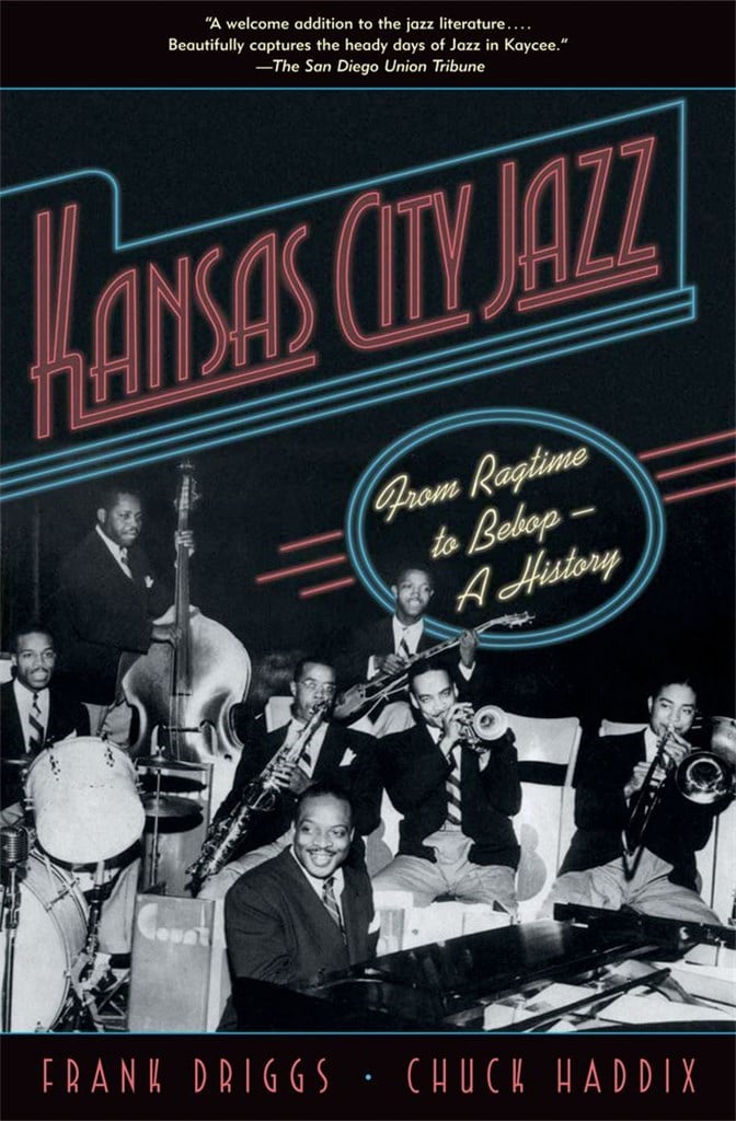 Kansas City Jazz From Ragtime To Bebop--A History