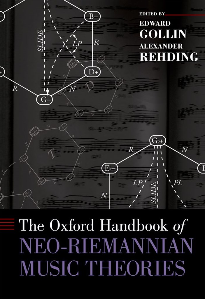 Oxford Handbook Of Neo-Riemannian Music Theories