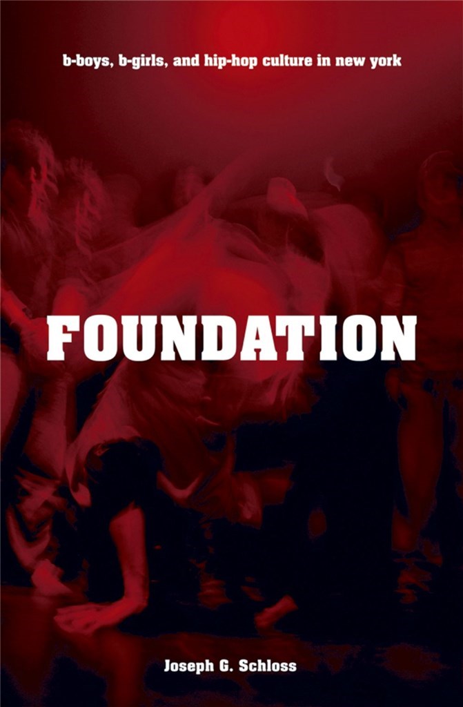 Foundation B-boys, B-girls and Hip-Hop Culture