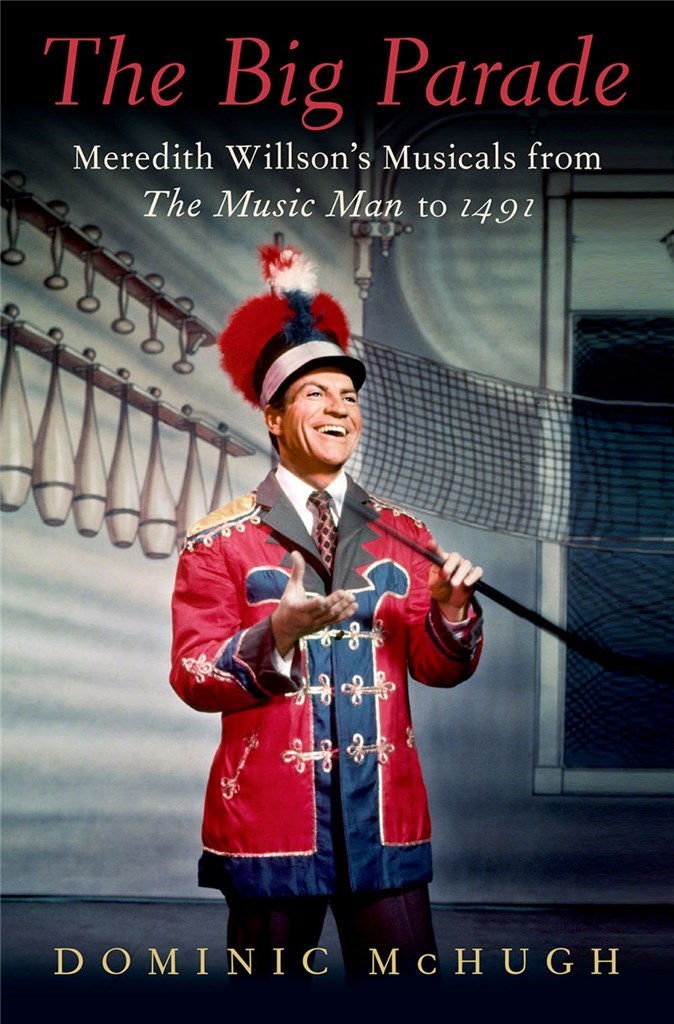 The Big Parade: Meredith Willson's Musicals