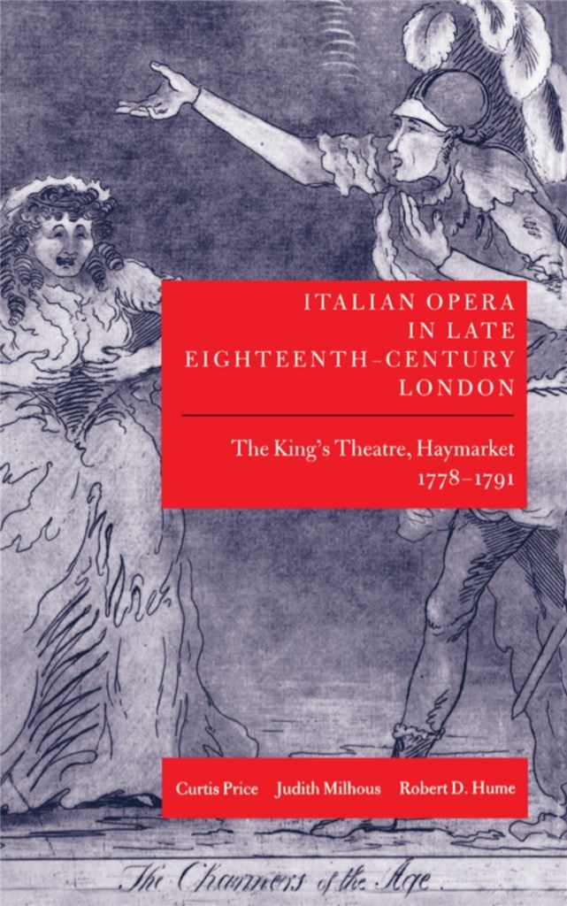 Italian Opera in Late 18th-Century London: Vol. 1