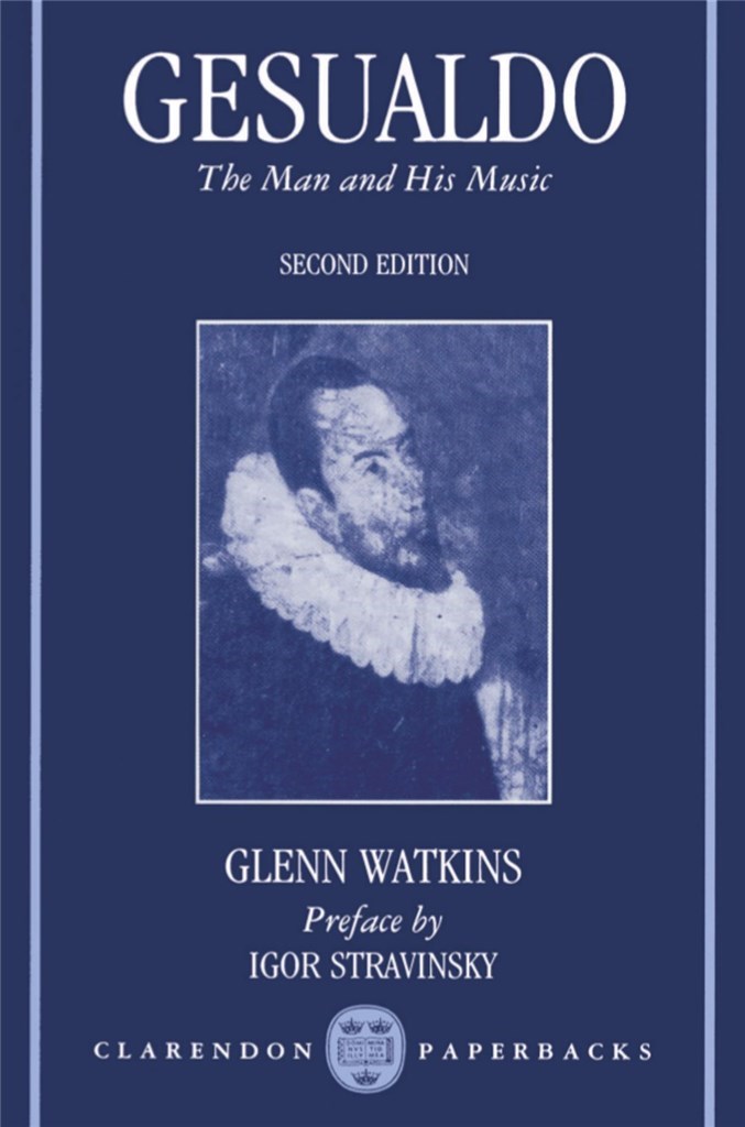 Gesualdo The Man and His Music 2/e