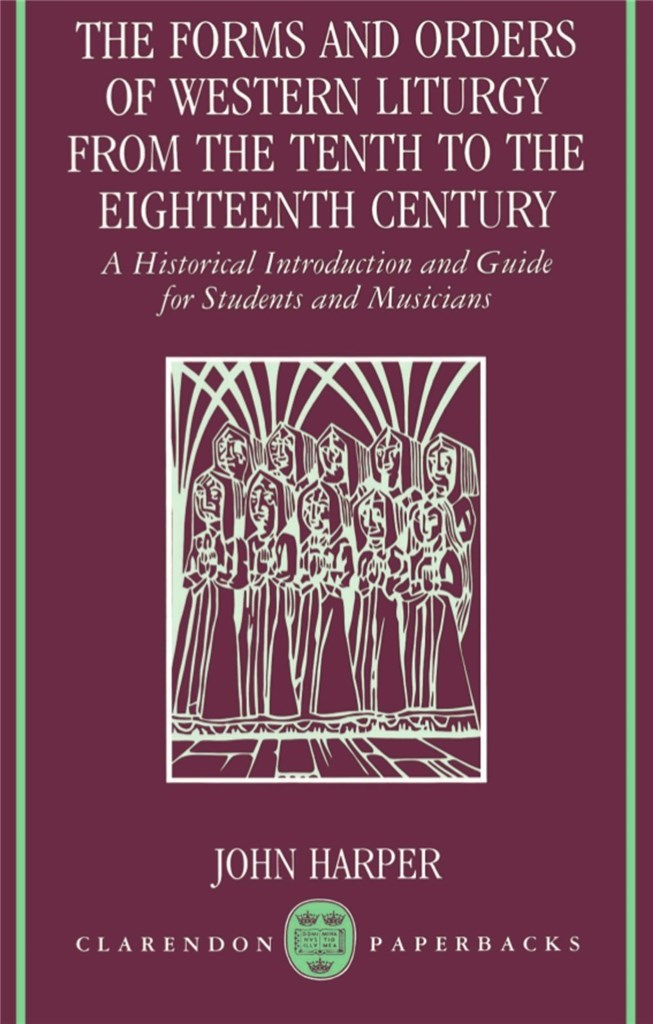 The Forms and Orders of Western Liturgy