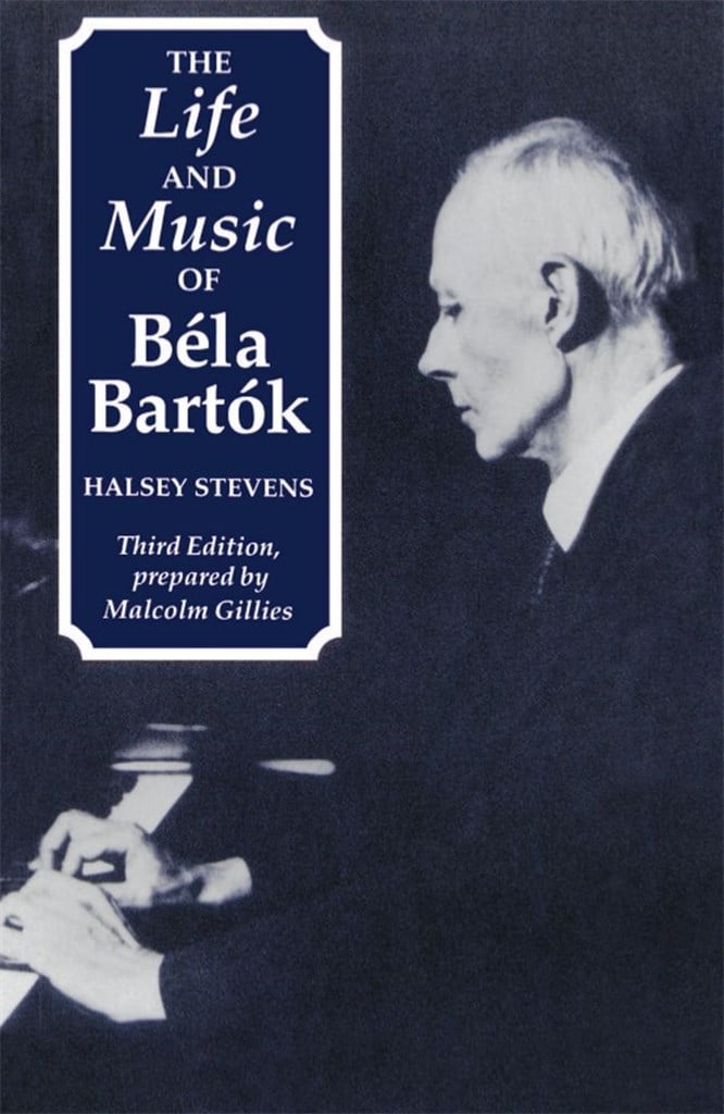 The Life and Music of Bela Bartok 3rd Ed