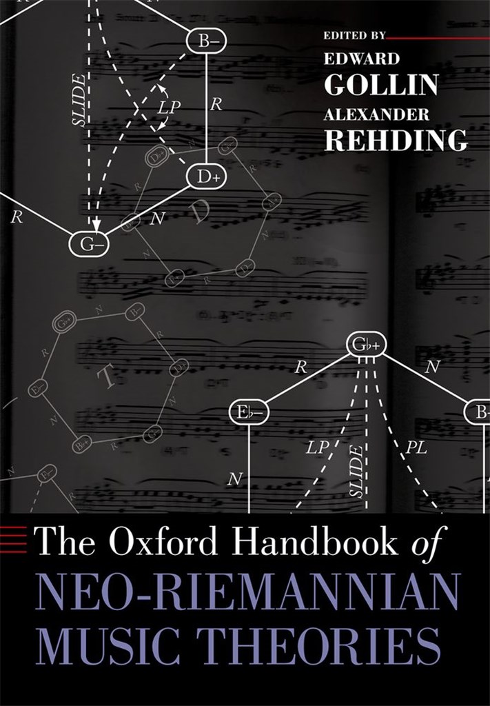Oxford Handbook Of Neo-Riemannian Music Theories