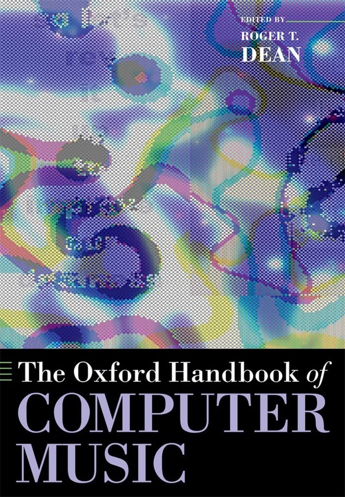 The Oxford Handbook Of Computer Music