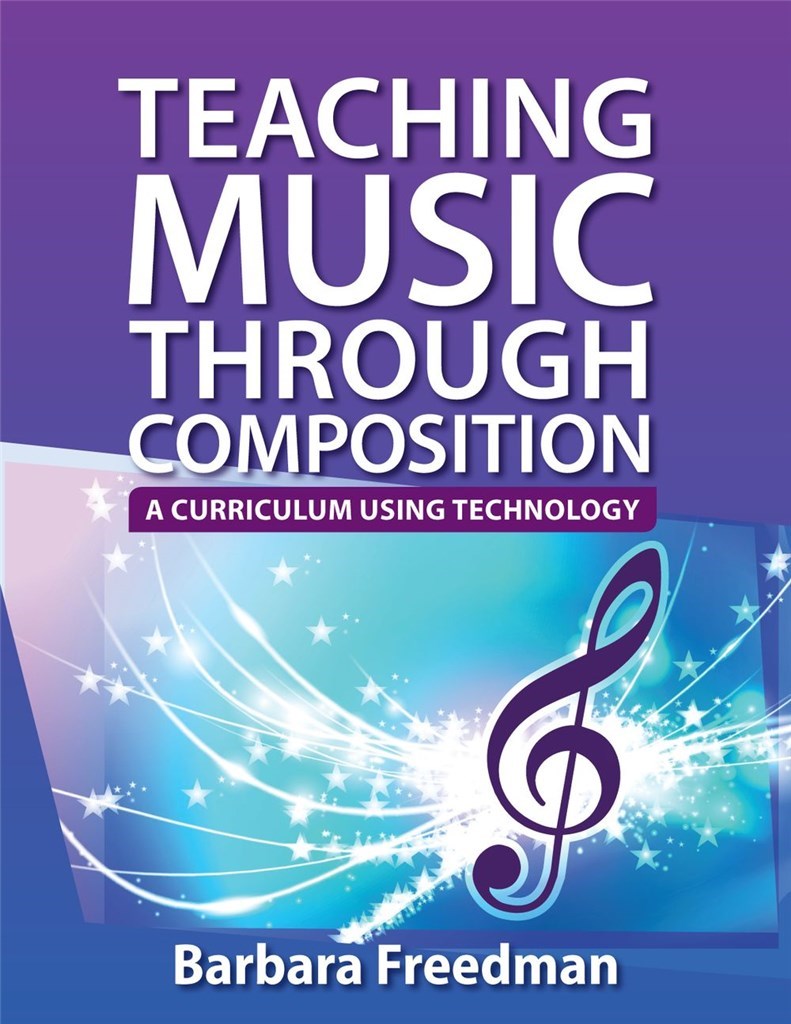Teaching Music Through Composition