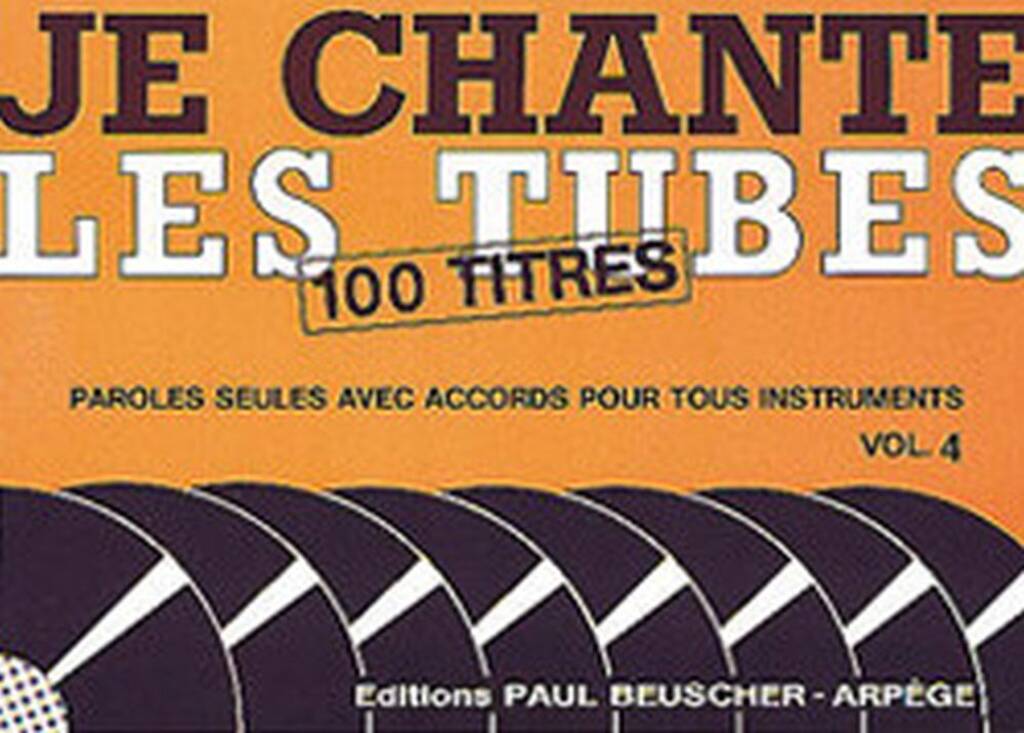 Je chante les tubes 4