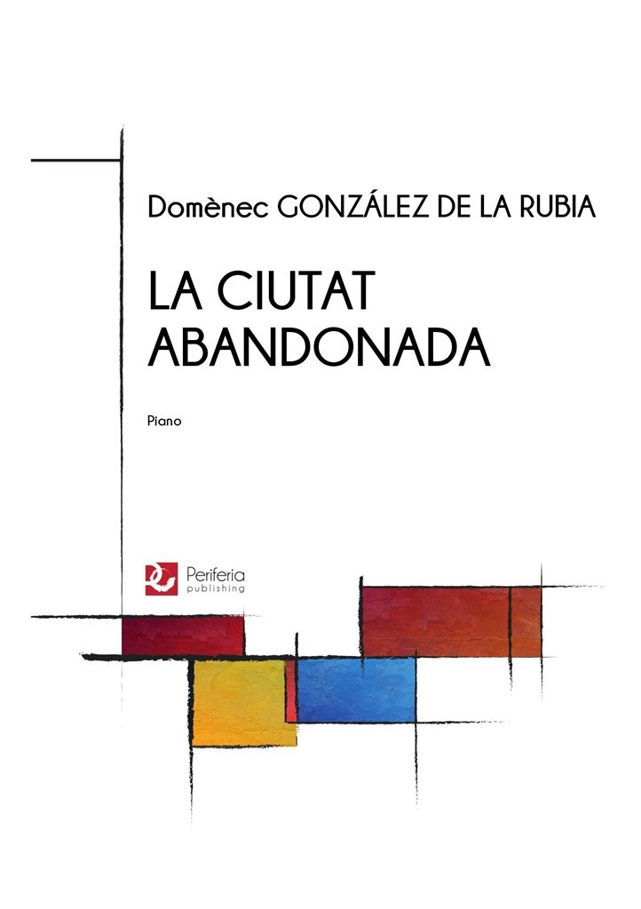 La Ciutat Abandonada for Piano
