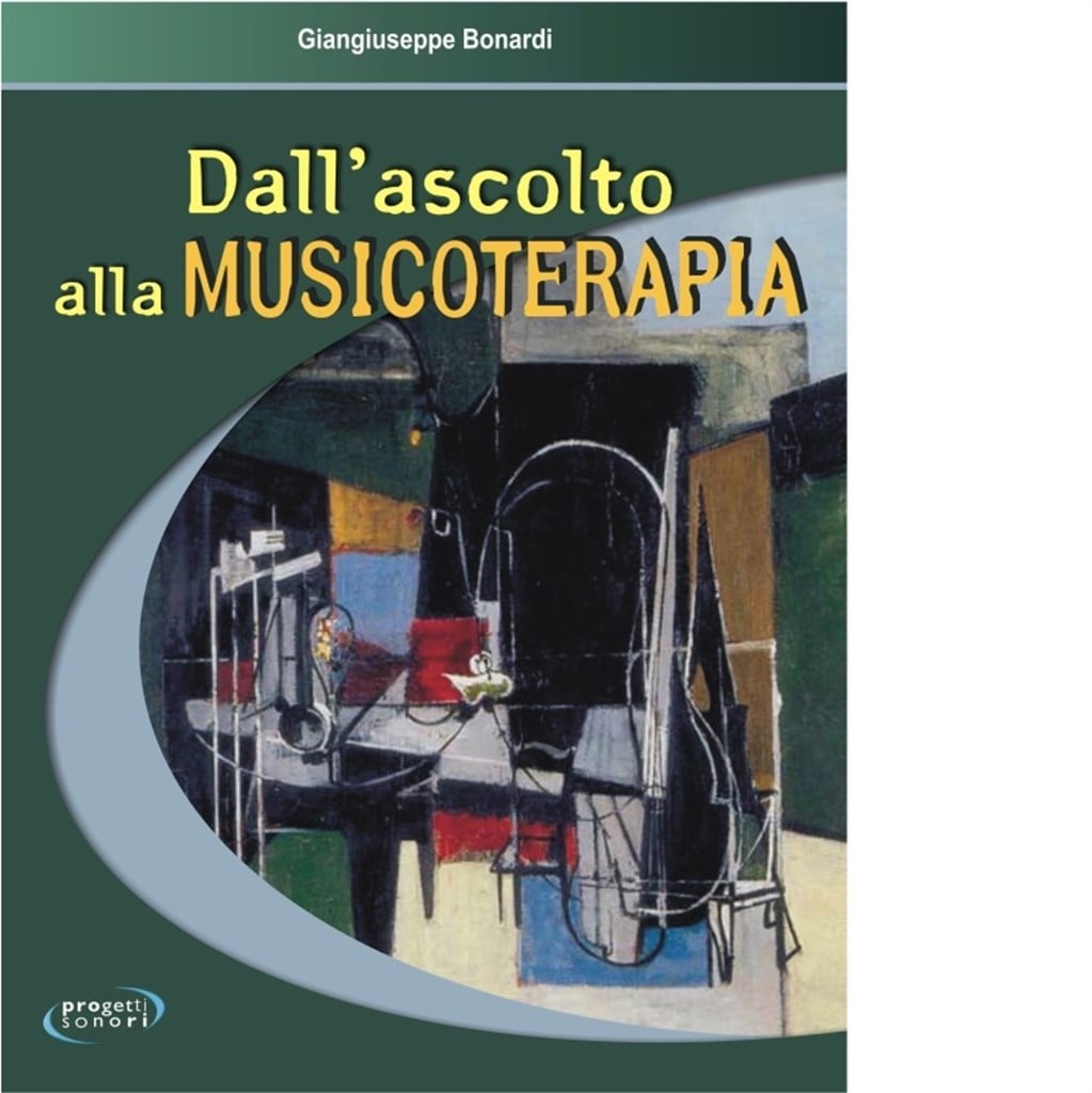 Dall'Ascolto Alla Musicoterapia