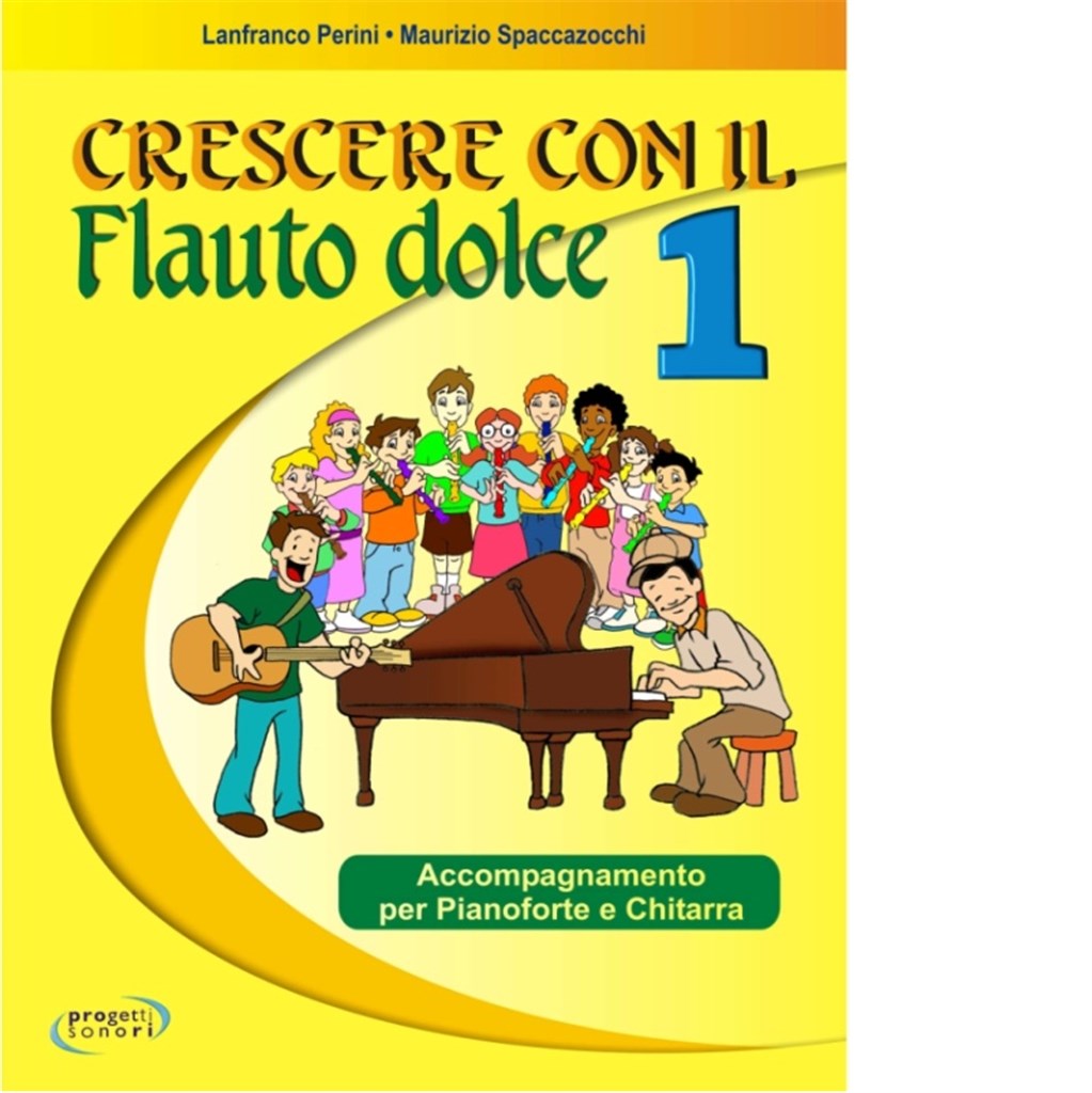 Crescere Con Il Flauto Dolce Vol 1