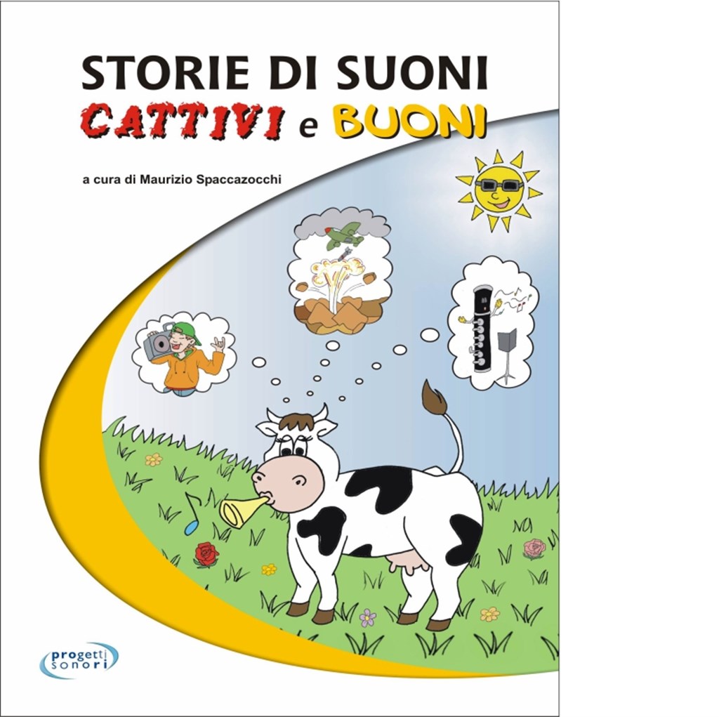Storie Di Suoni Cattivi E Buoni