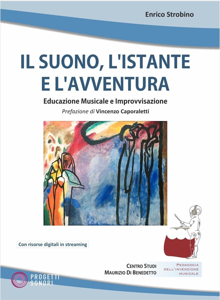 Il Suono, l'Istante e l'Avventura