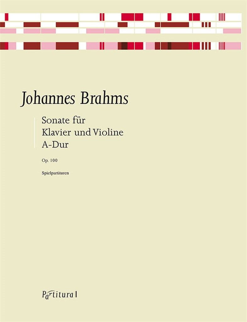 Sonata A Major, Op. 100 For Violin and Piano