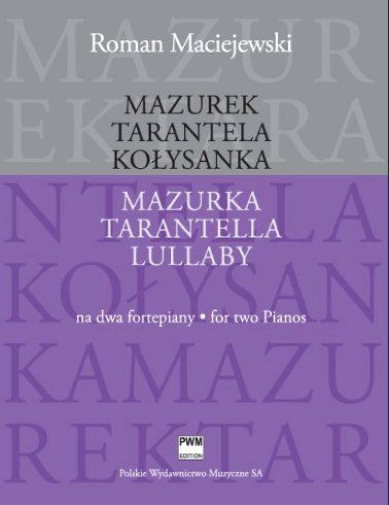 Mazurka, Tarantella, Lullaby