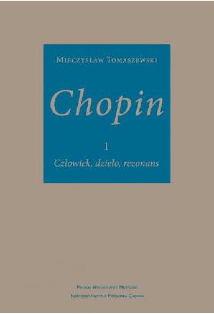 Chopin: Man, Work, Resonance