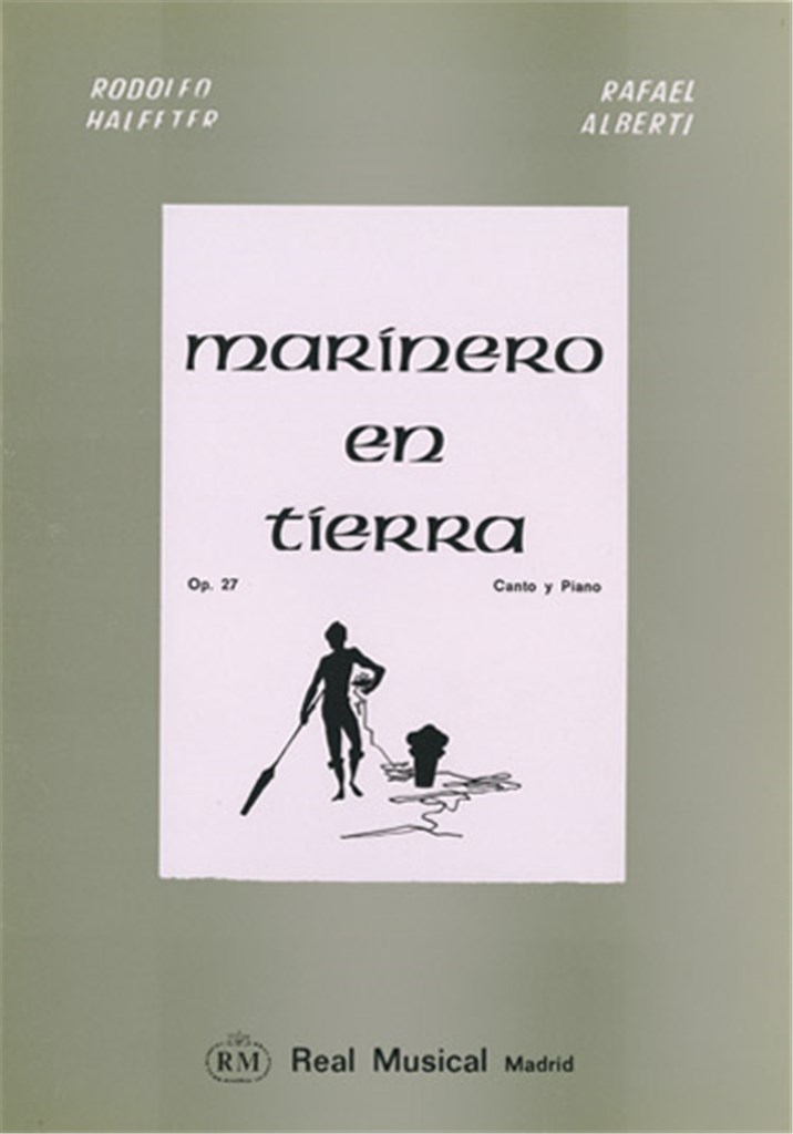 Marínero en Tierra, Op.27, Poemas de R. Alberti