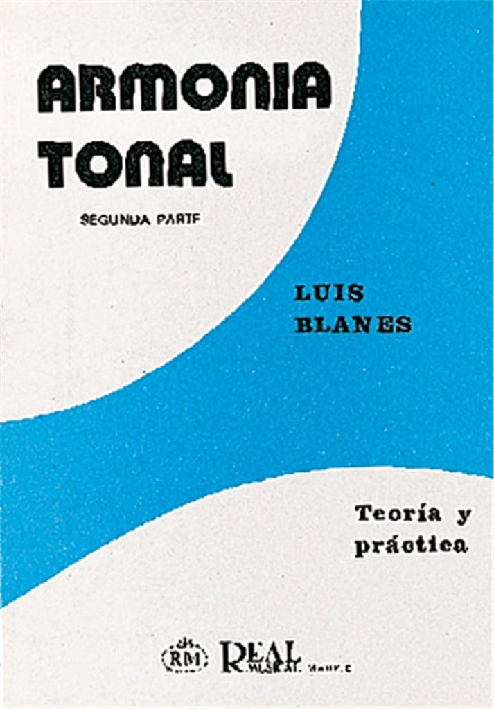 Armonía Tonal, 2 - Teoría y Práctica