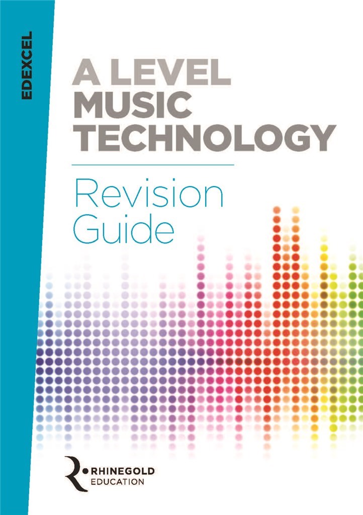 Edexcel A Level Music Technology Revision Guide