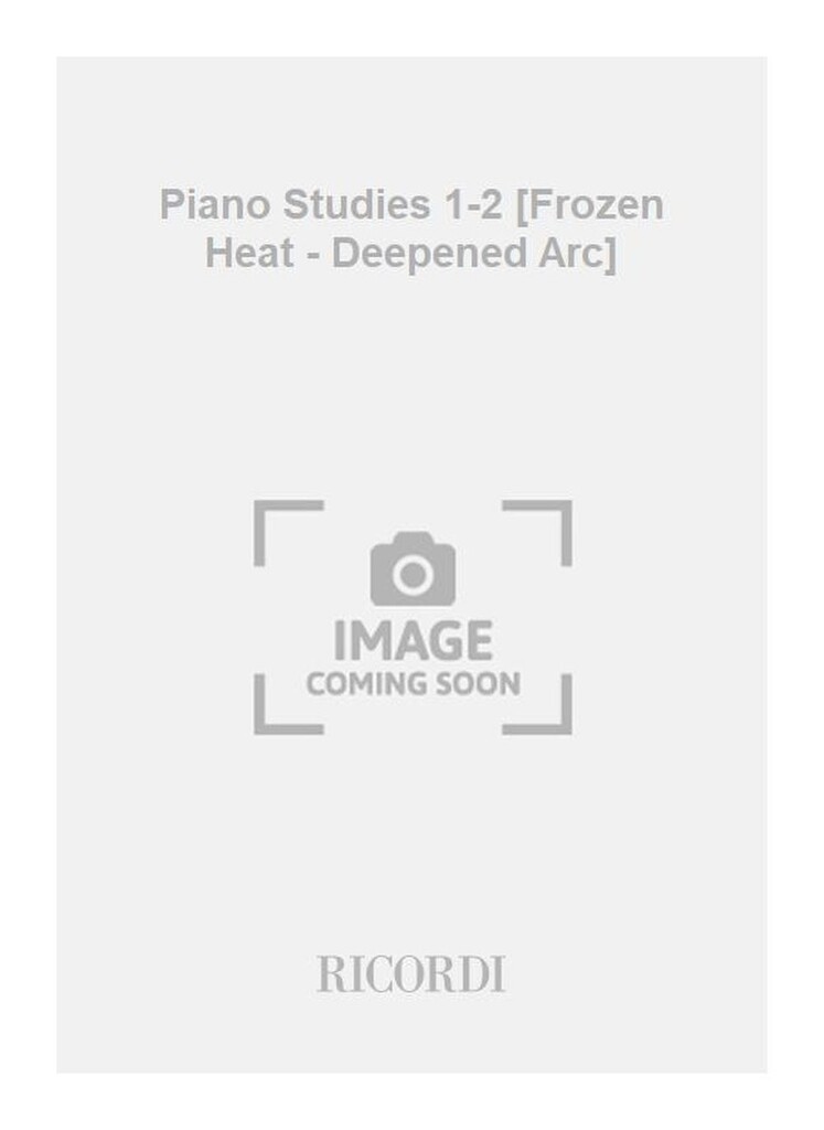 Piano Studies 1-2 [Frozen Heat - Deepened Arc]