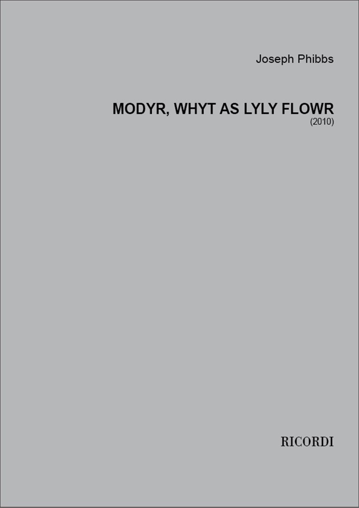 Modyr, whyt as lyly flowr