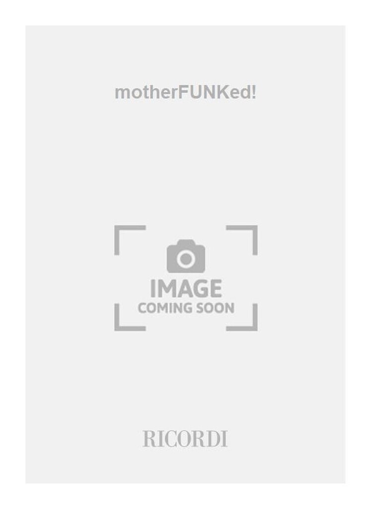 motherFUNKed!